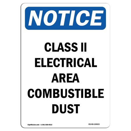 OSHA Notice, 7 Height, Class II Electrical Area Combustible Sign, 7 X 5, Portrait